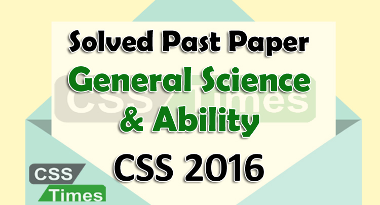 CSS Sovled Past Papers General Science and Ability