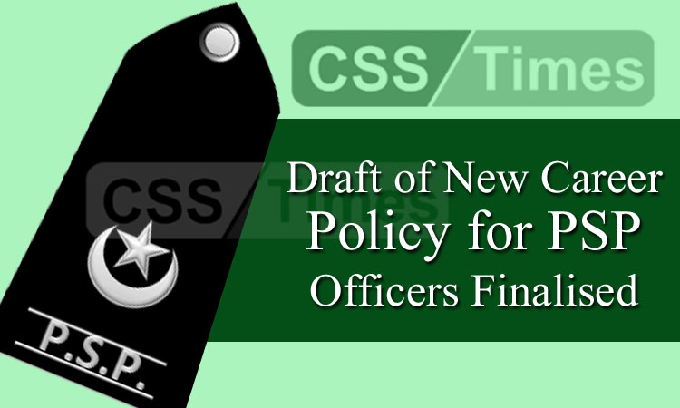 Draft of New Career Policy for PSP Officers Finalised