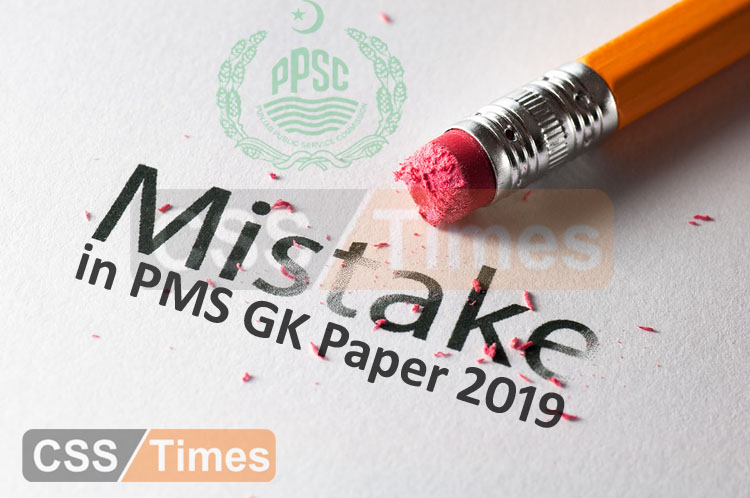 Questions Mistakes in PMS General Knowledge (GK) Paper 2019