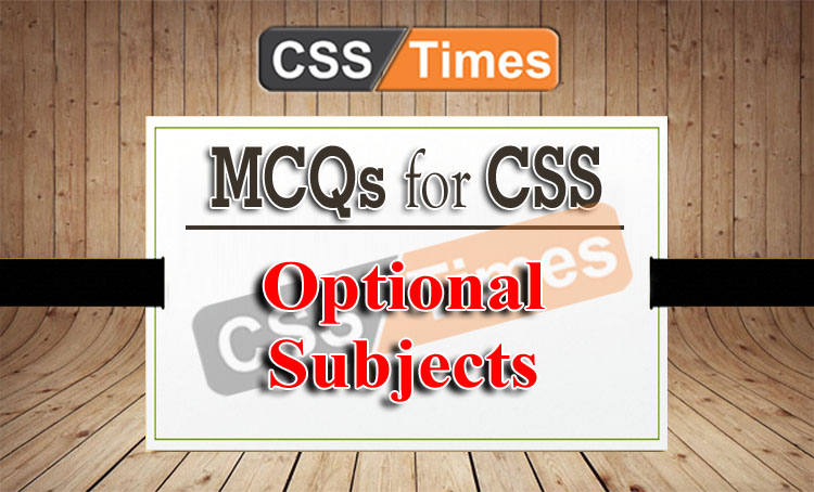 CSS Optional Subjects MCQs