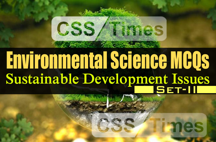Environment Science MCQs - Sustainable Development Issues