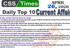 Daily Top-10 Current Affairs MCQs/News (April 26, 2020) for CSS, PMS