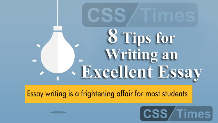 Most Effective 8 Tips for Writing an Excellent Essay