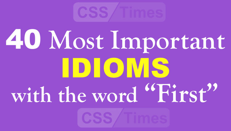 40 Most Important IDIOMS with the word “First”