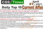 Daily Top-10 Current Affairs MCQs / News (April 27, 2021) for CSS, PMS