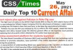 Daily Top-10 Current Affairs MCQs / News (May 26, 2021) for CSS, PMS
