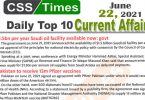 Daily Top-10 Current Affairs MCQs / News (June 22, 2021) for CSS, PMS
