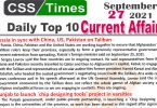 Daily Top-10 Current Affairs MCQs / News (September 27, 2021) for CSS, PMS