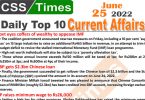 Daily Top-10 Current Affairs MCQs / News (June 25, 2022) for CSS, PMS