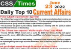 Daily Top-10 Current Affairs MCQs / News (June 23, 2022) for CSS, PMS
