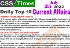 Daily Top-10 Current Affairs MCQs / News (July 25, 2022) for CSS, PMS